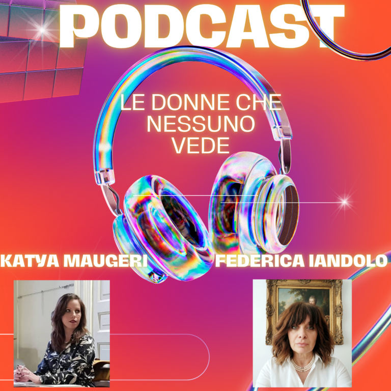 “Le donne che nessuno vede”, il podcast sulle storie invisibili